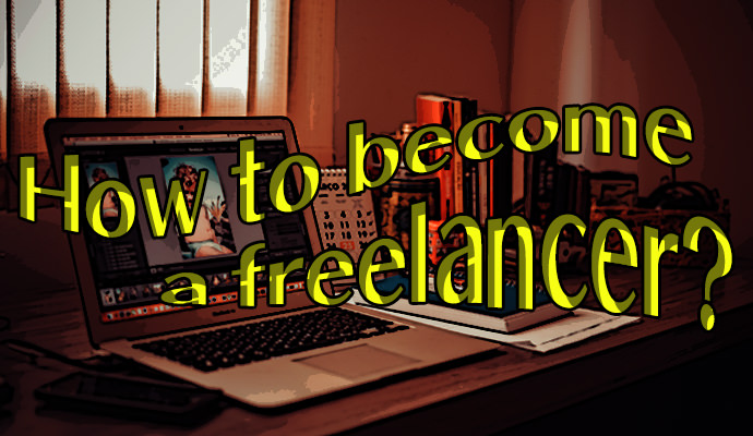 how to become a freelancer?